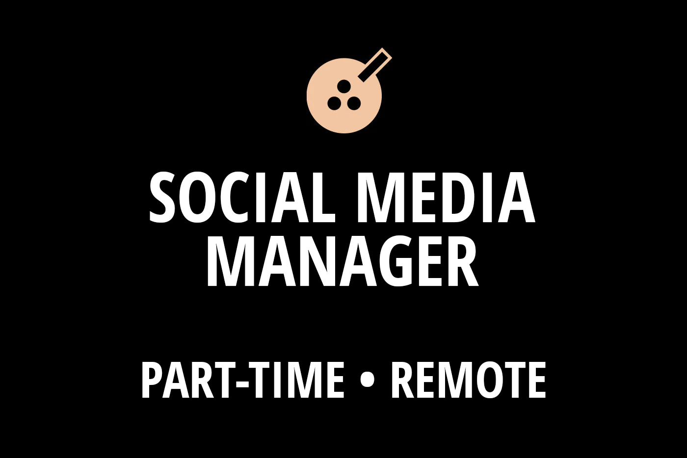 Social Media Manager - Remote - Part-Time