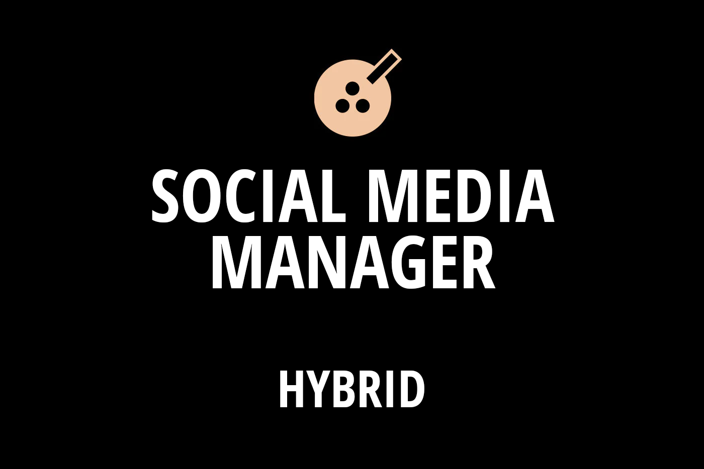 Social Media Manager - Hybrid