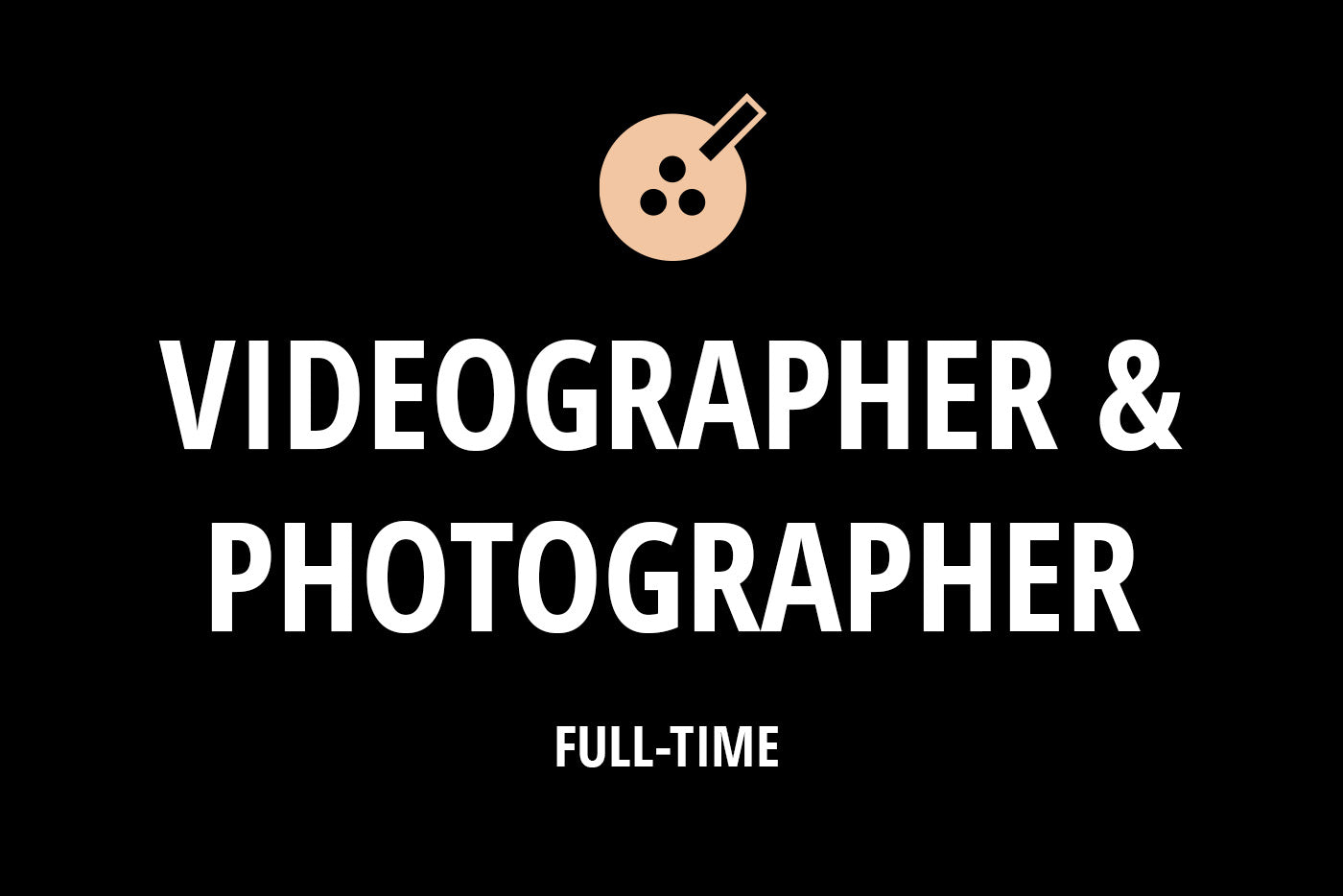 Videographer and Photographer